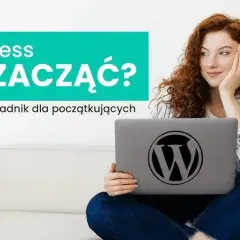 Jak zacząć z WordPressem od zera – proste kroki dla początkujących bez stresu